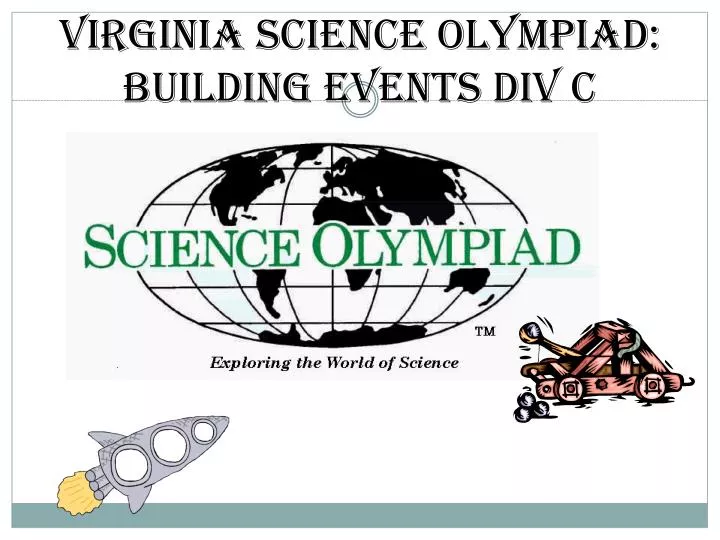 PPT Virginia Science Olympiad BUILDING EVENTS Div C PowerPoint