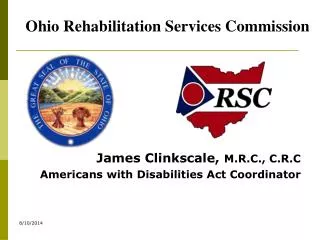 James Clinkscale, M.R.C., C.R.C Americans with Disabilities Act Coordinator