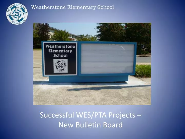 successful wes pta projects new bulletin board