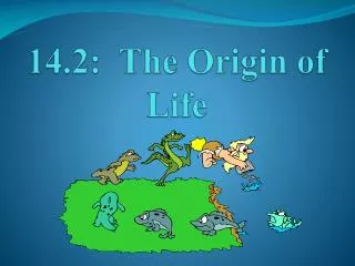 14.2: The Origin of Life