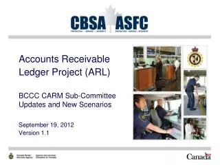 Accounts Receivable Ledger Project (ARL) BCCC CARM Sub-Committee Updates and New Scenarios
