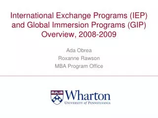 International Exchange Programs (IEP) and Global Immersion Programs (GIP) Overview, 2008-2009
