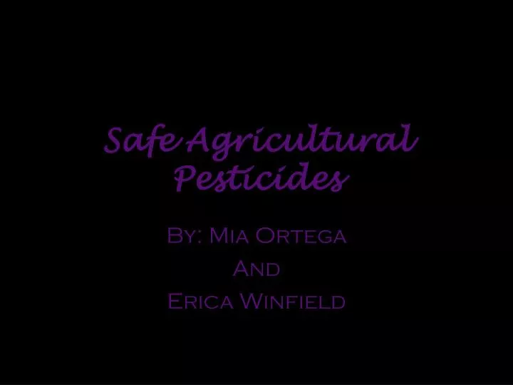 safe agricultural pesticides