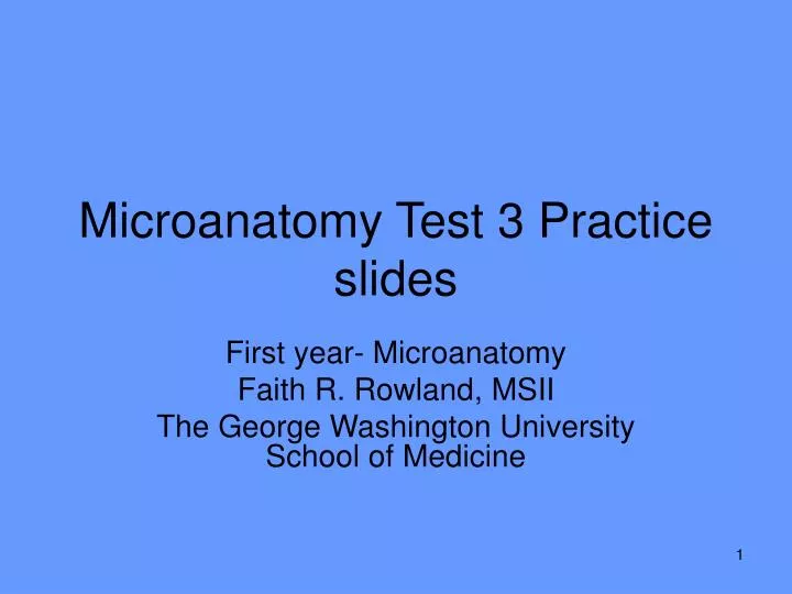 microanatomy test 3 practice slides