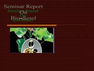 Seminar Report On Bio-diesel