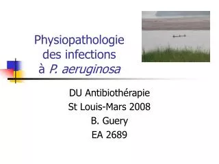 physiopathologie des infections p aeruginosa