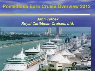 Poseidonia Euro Cruise Overview 2012