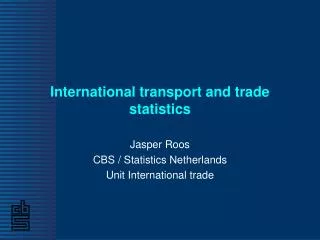 International transport and trade statistics