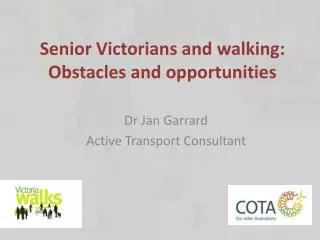 Senior Victorians and walking: Obstacles and opportunities