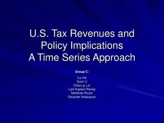 U.S. Tax Revenues and Policy Implications A Time Series Approach