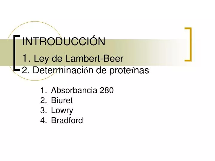 introducci n 1 ley de lambert beer 2 determinaci n de prote nas