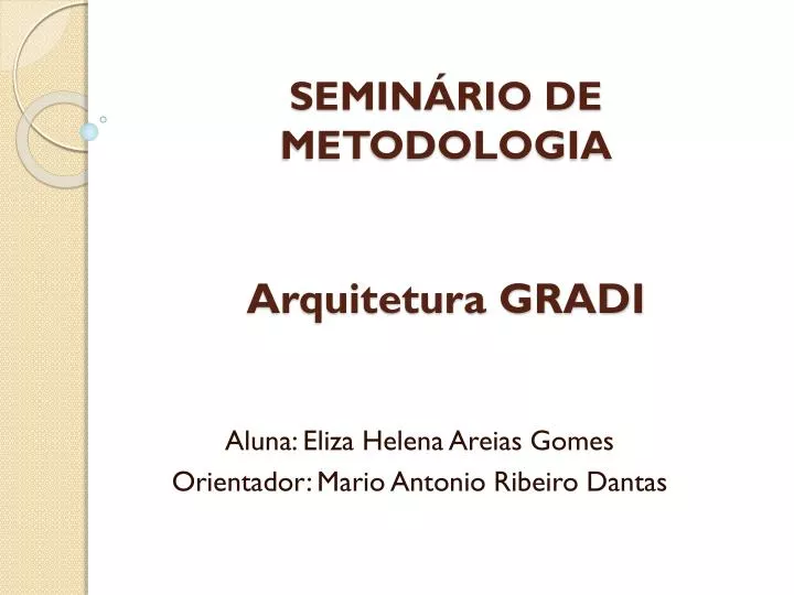 semin rio de metodologia arquitetura gradi