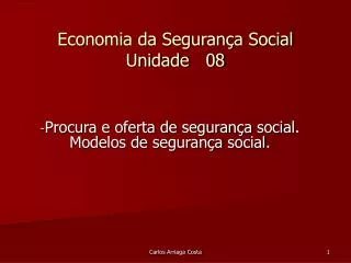 Economia da Segurança Social Unidade 08