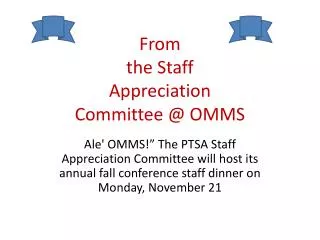 From the Staff Appreciation Committee @ OMMS