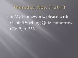 thurs day nov 7 2013