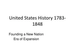 United States History 1783-1848