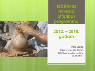 kr slavas novada att st bas programma 2012 2018 gadam