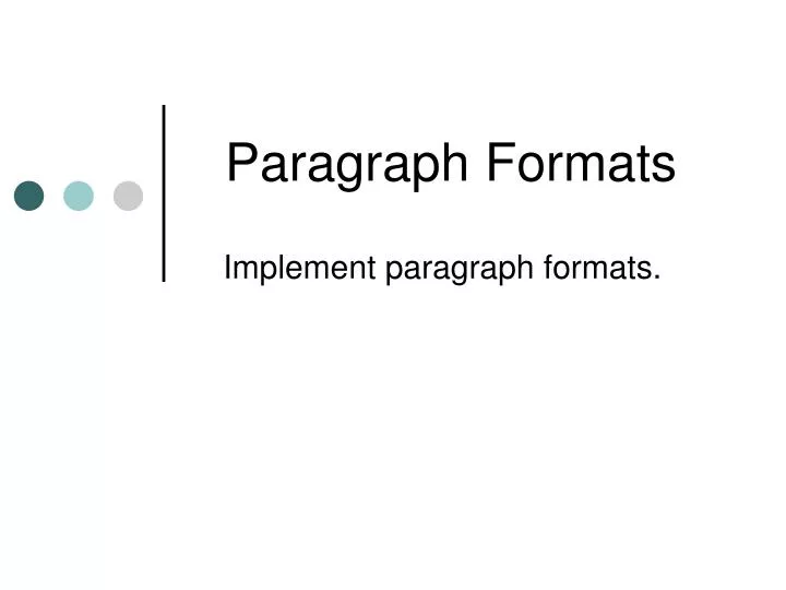 paragraph formats