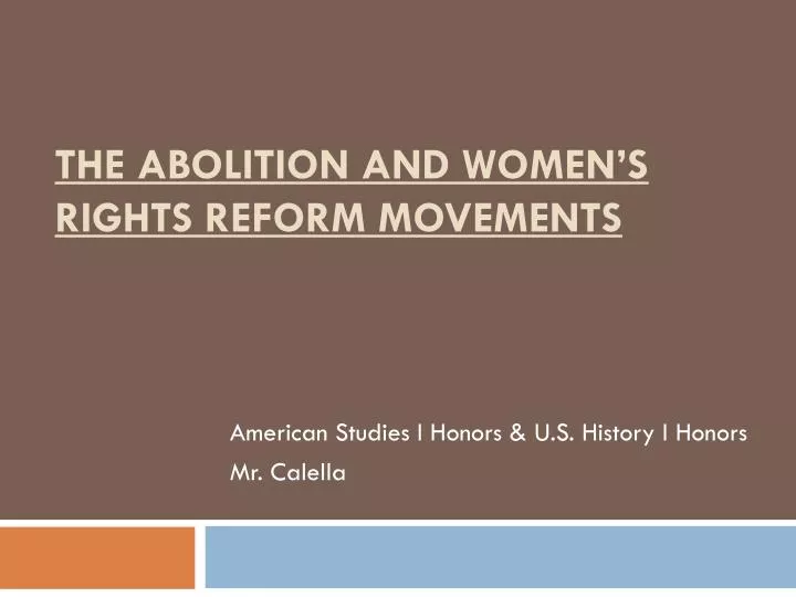the abolition and women s rights reform movements