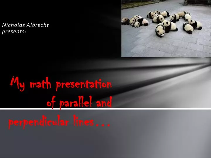 my math presentation of parallel and perpendicular lines