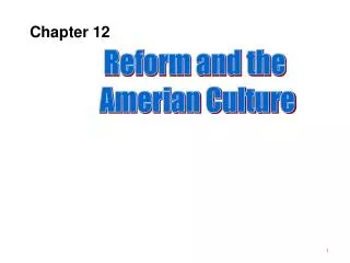 Reform and the Amerian Culture