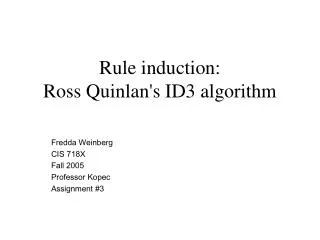 Rule induction: Ross Quinlan's ID3 algorithm