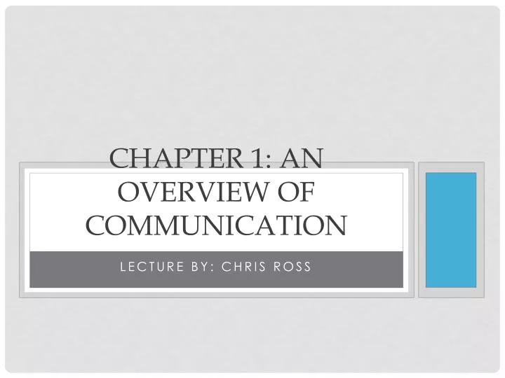 chapter 1 an overview of communication