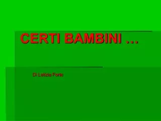 certi bambini