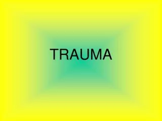 trauma
