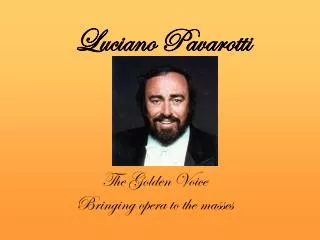 Luciano Pavarotti