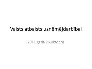 valsts atbalsts uz m jdarb bai