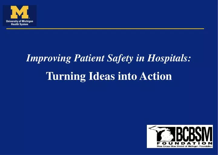 improving patient safety in hospitals turning ideas into action
