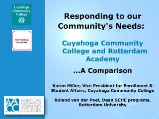 Responding to our Community's Needs: Cuyahoga Community College and Rotterdam Academy