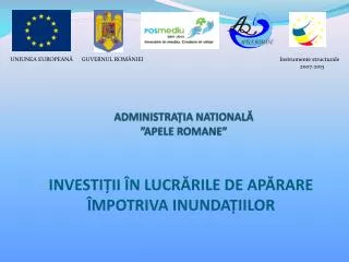 ADMINISTRA Ț IA NATIONAL Ă ” APELE ROMANE ”