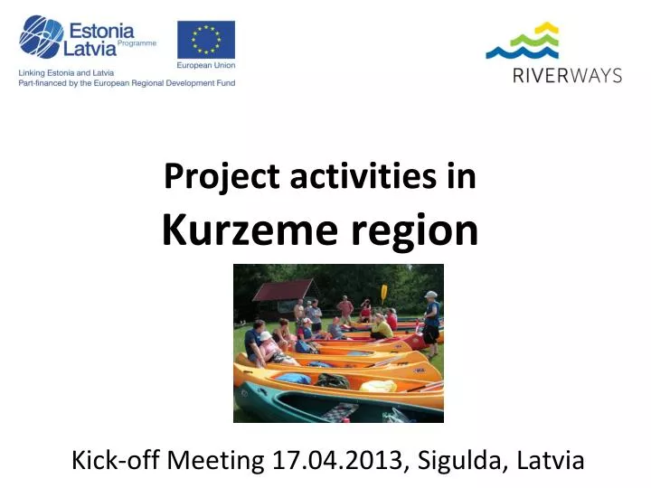 project activities in kurzeme region