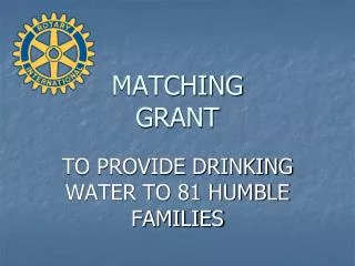 MATCHING GRANT