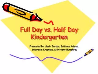 Full Day vs. Half Day Kindergarten