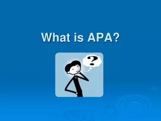 What is APA?