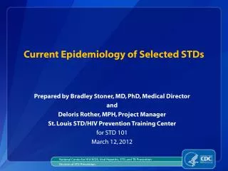 Current Epidemiology of Selected STDs