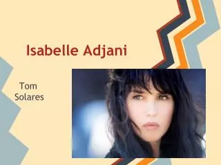 isabelle adjani