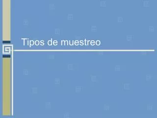 tipos de muestreo