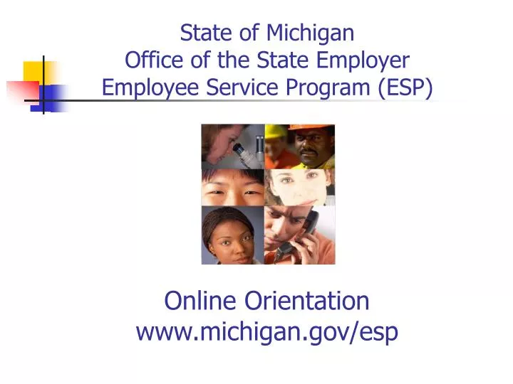 state of michigan office of the state employer employee service program esp
