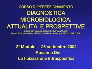 2 modulo 28 settembre 2002 rosanna dei la tipizzazione intraspecifica