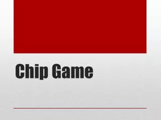 Chip Game