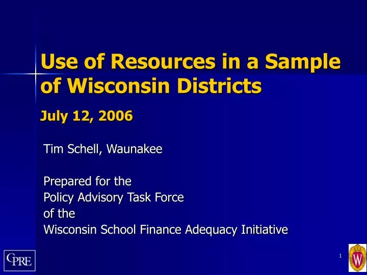 use of resources in a sample of wisconsin districts july 12 2006