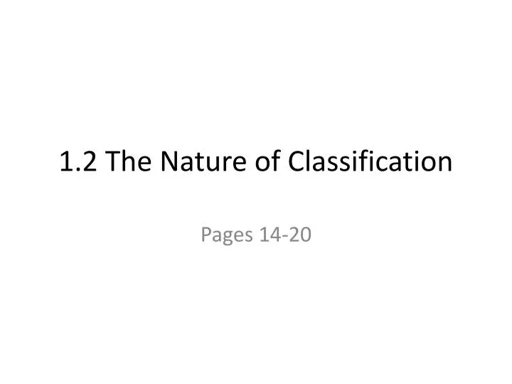 1 2 the nature of classification
