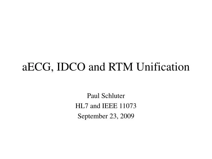 aecg idco and rtm unification