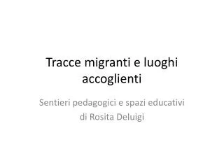 tracce migranti e luoghi accoglienti