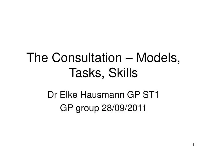 the consultation models tasks skills