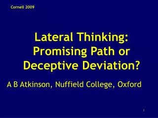 Lateral Thinking: Promising Path or Deceptive Deviation?